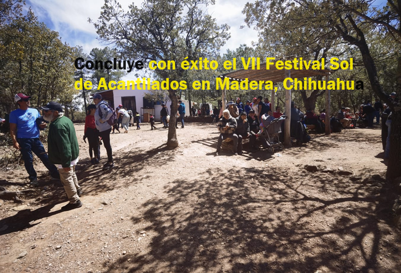 CONCLUYE CON ÉXITO EL VII FESTIVAL SOL DE ACANTILADOS EN MADERA, CHIHUAHUA