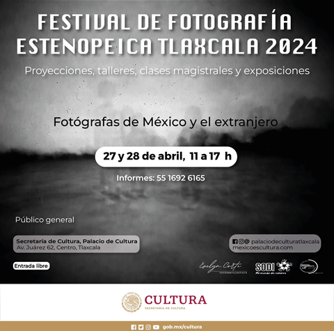 POR TERCER AÑO CONSECUTIVO, TLAXCALA RECIBE AL FESTIVAL INTERNACIONAL DE FOTOGRAFÍA ESTENOPEICA