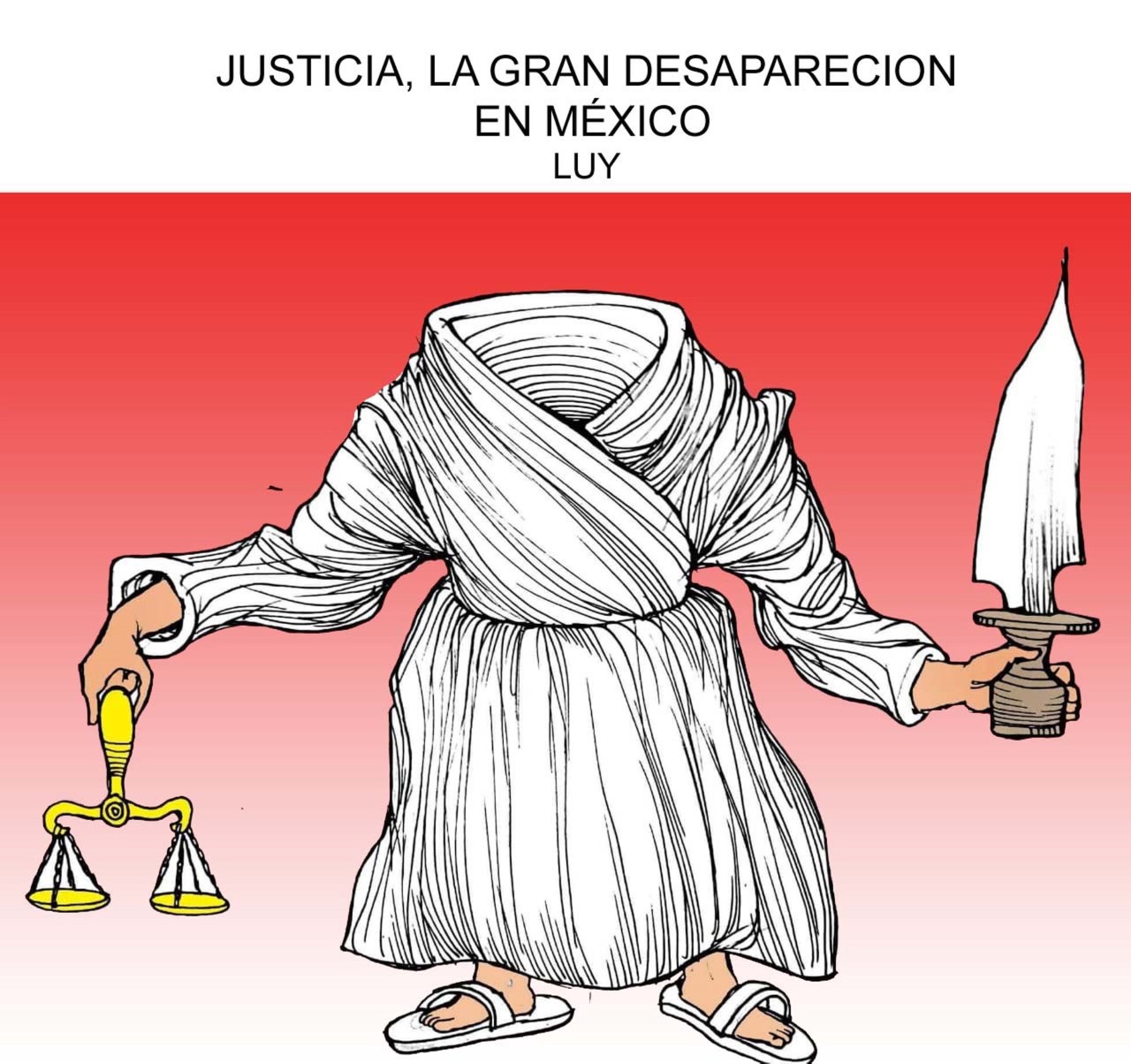 JUSTICIA LA GRAN DESAPARECIÓN EN MÉXICO-LUY